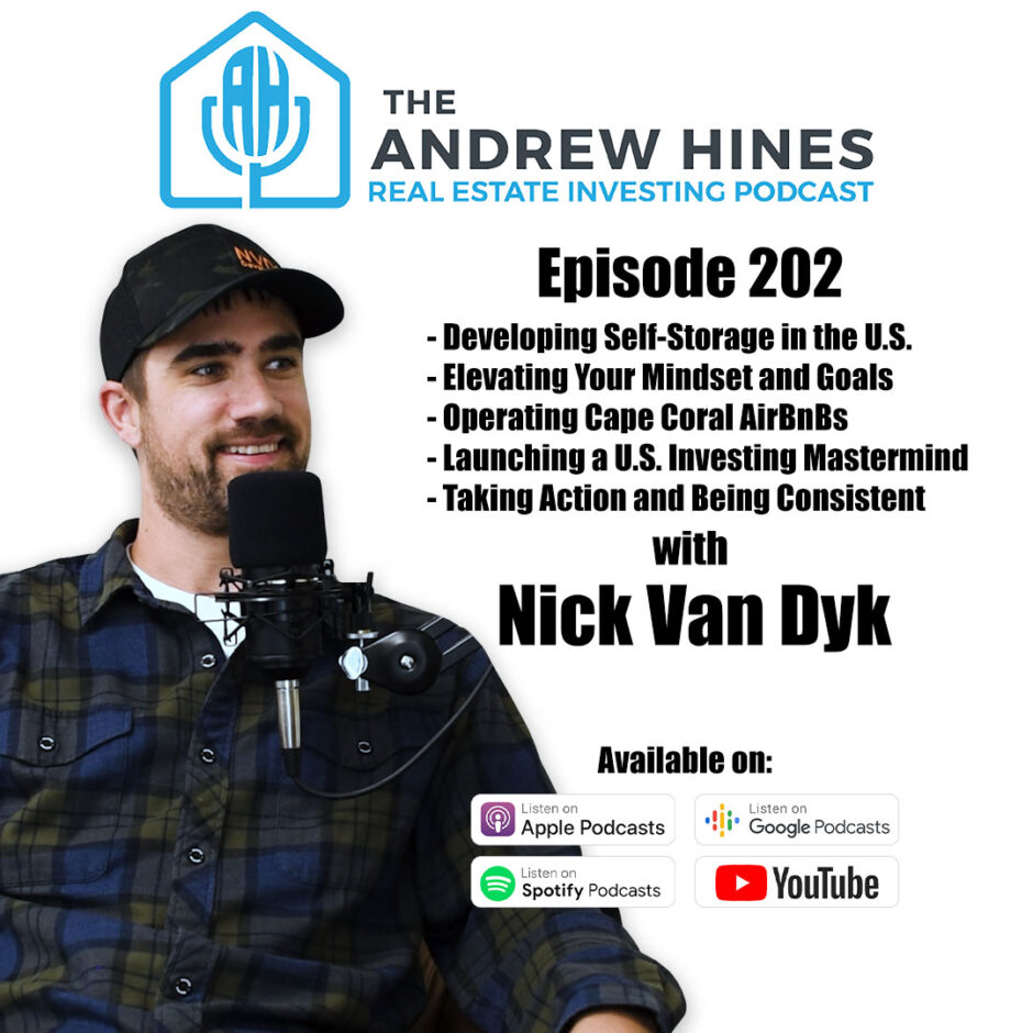 Nick Van Dyk on the Andrew Hines real estate investing podcast
