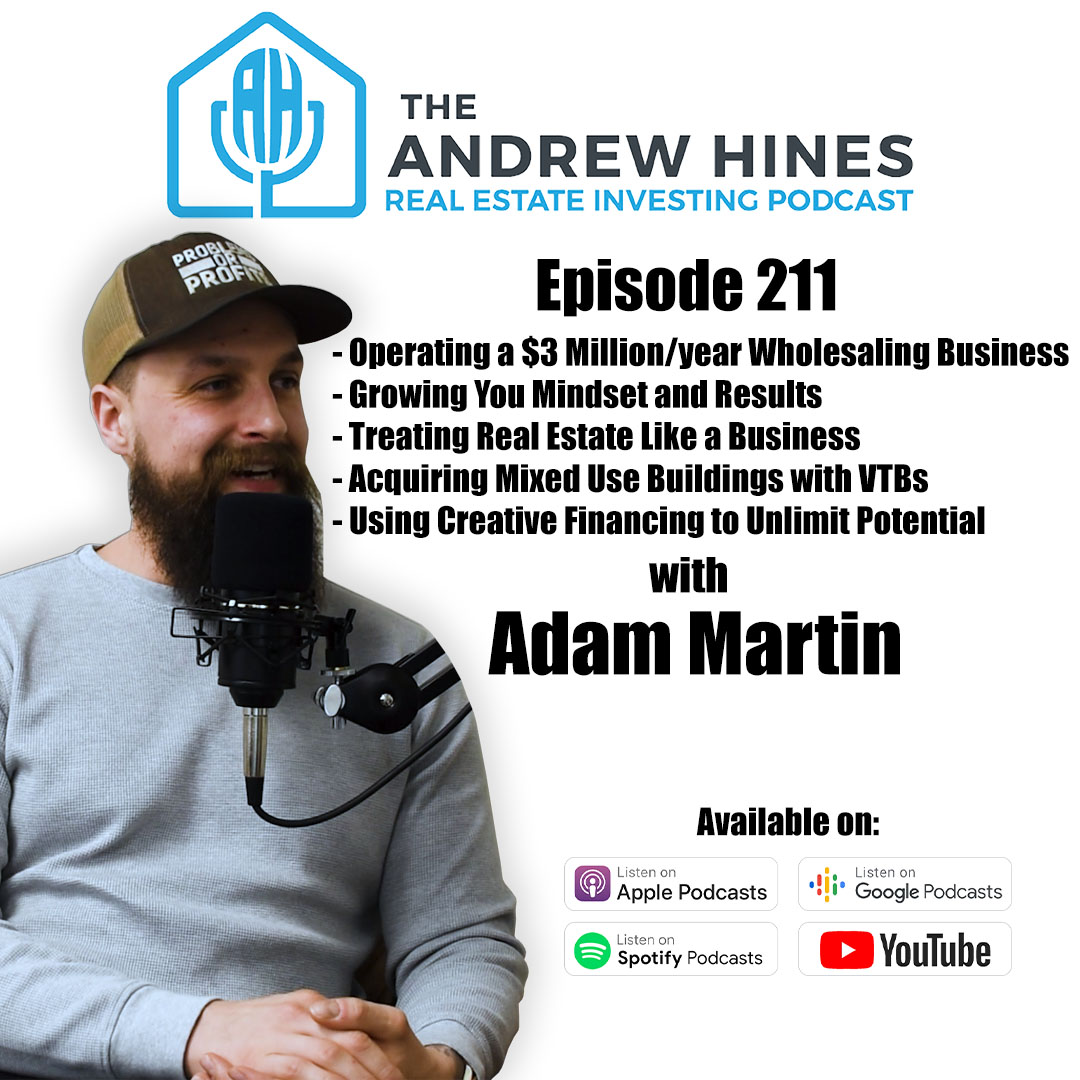 Adam JD Martin on the Andrew Hines Real Estate Investing Podcast
